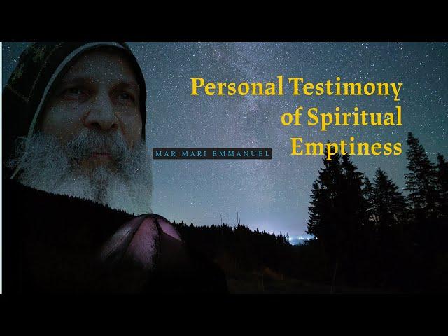 Personal Testimony of Spiritual Emptiness | Bishop Mari Emmanuel