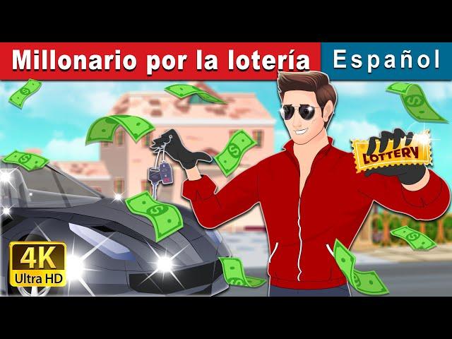 Millonario por la lotería | Lottery Millionaire in Spanish | Spanish Fairy Tales