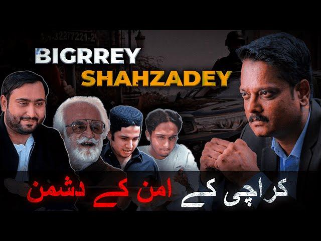 Bigrrey Shahzadey | FIR With Faheem Siddiqui