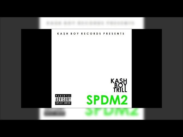 Kash Boy Trill - Don't Spill My Drank [Produced by The Marauderz]