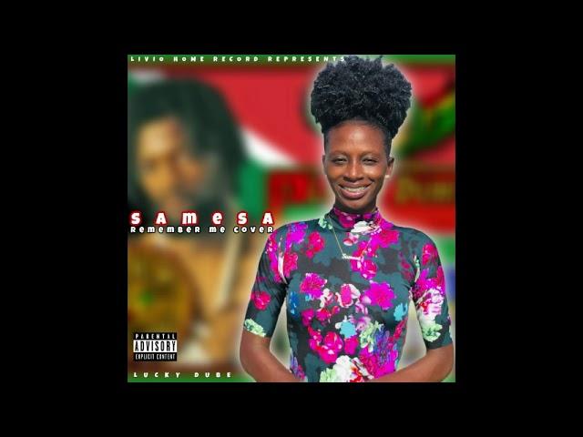 Lucky Dube - Remember Me (Cover by SAMESA)prod.by LIVIO