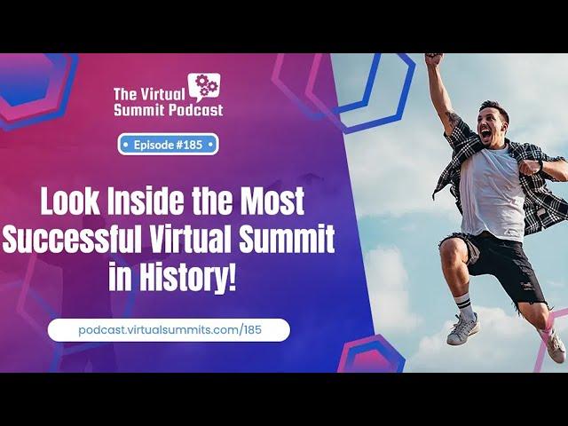 Look Inside The Most Successful Virtual Summit In History!