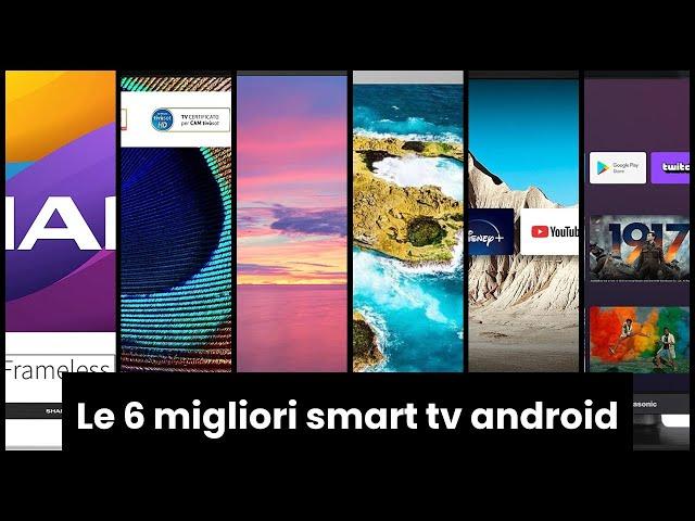 Smart tv android: Le 6 migliori smart tv android 