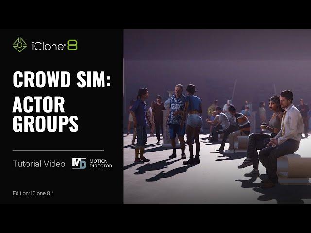 iClone 8 | Tips & Tricks - Crowd Sim Tutorial.