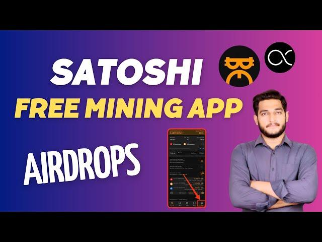 Satoshi Mining App Complete Details Guide !! Free Crypto Mining App Airdrop Tutorial