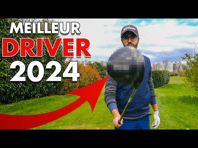 Quel est le meilleur driver de 2024 ? (Mon avis)