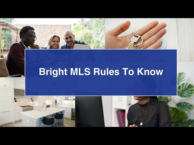 Bright MLS Rules to Know