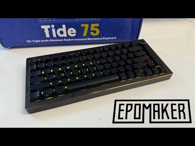 The Nicest Keyboard Ever Made? - Epomaker Tide 75