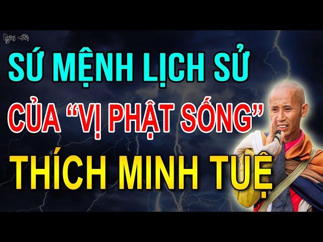 Lời Tiên Tri Rùng Rợn Về Sứ Mệnh Đặc Biệt Của Sư Minh Tuệ