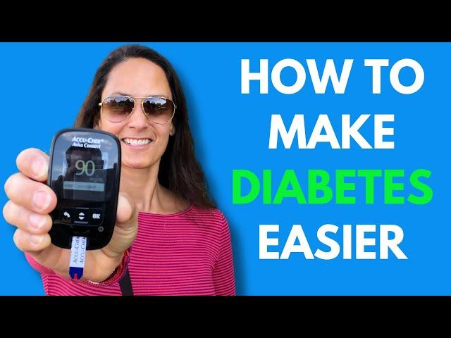 8 Things I Do Daily to MAKE DIABETES EASIER