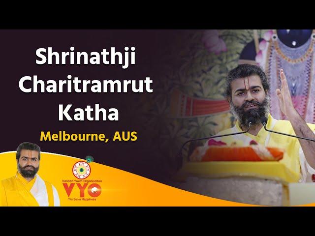 Shrinathji Charitramrut Katha | Pujya Shri Vrajrajkumarji Mahodayshri | VYO Melbourne, Australia.