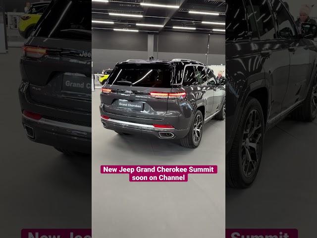 New Jeep Grand Cherokee Summit soon on Channel