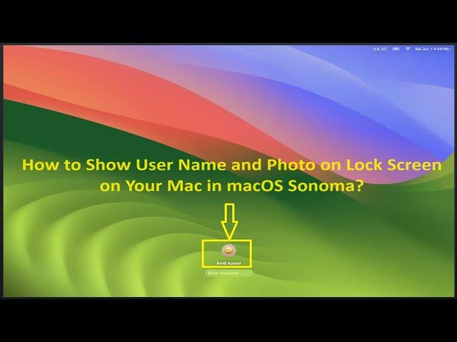 How to Show User Name and Photo on Lock Screen on Your Mac in macOS Sonoma?