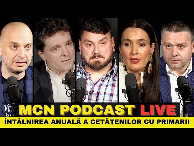  Live | M.C.N. Podcast | Episodul 10 - Întâlnirea anuală a cetățenilor cu primarii