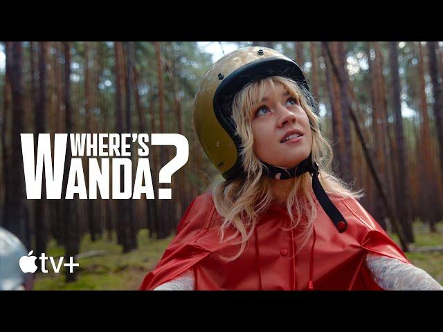 Where’s Wanda— Official Trailer | Apple TV+