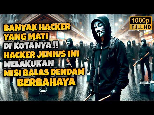 Balas Dendam Hacker Jenius Membalas Kematian Para Sahabatnya  Alur Cerita Film