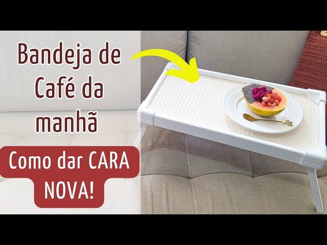 Transformei minha Bandeja de Café da Manhã de forma SIMPLES E GASTANDO POUCO! - DIY - Home Decor