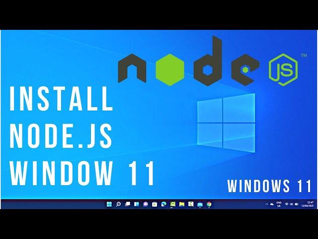 How to Install Node.js on Window 11