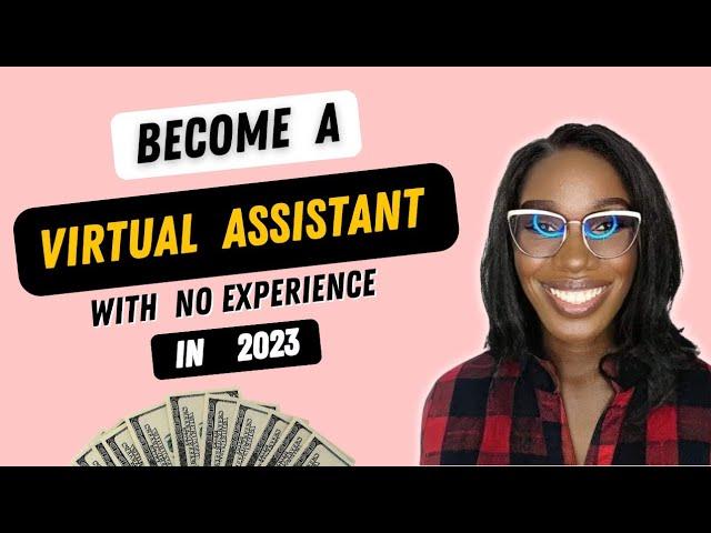 How to become a Virtual Assistant with no experience in 2023 | Virtual Assistant in Nigeria