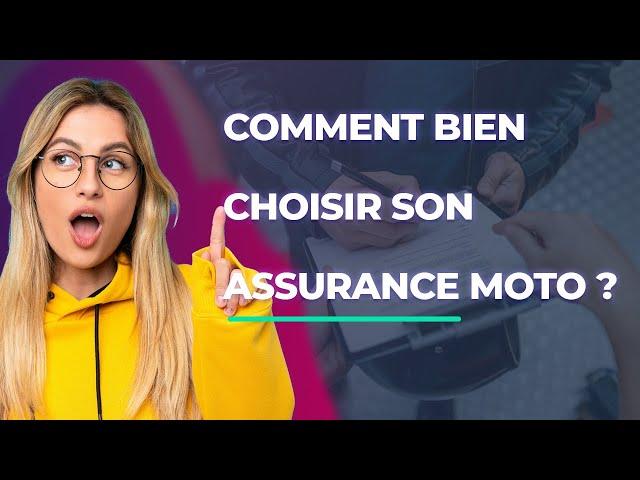 COMMENT CHOISIR SON ASSURANCE MOTO ?