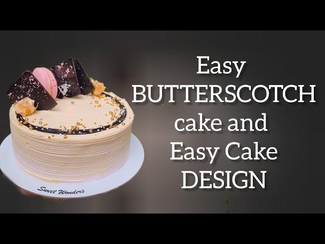 BUTTERSCOTCH CAKE RECIPE I easy icing decoration I easy cake recipe I fresh cream I Sweet Wonders