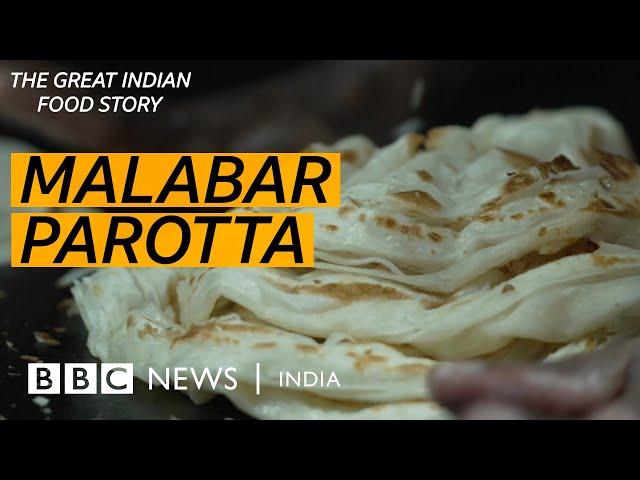 Malabar parotta: The flaky tale of a layered delicacy | BBC News India