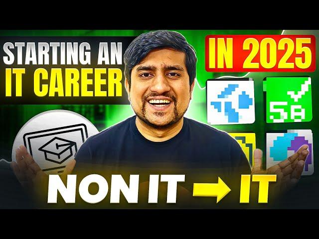 Best ROADMAP to Start an IT Career in 2025 From Non IT