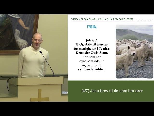Rolf Lavik: (4/7) Jesu brev til de som har ører (Tyatira)