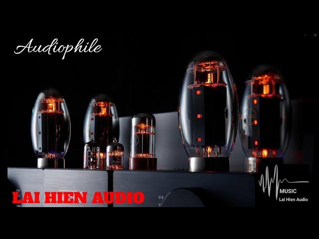 Audiophile  [ MUSIC 8 ]  Lai Hien Audio