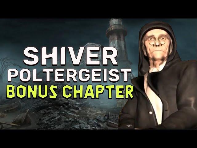 Shiver 2 Poltergeist Bonus Walkthrough No Skips | @GAMZILLA-