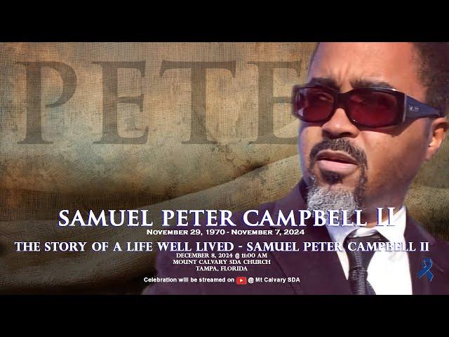 Celebration of Life - Samuel Peter Campbell II