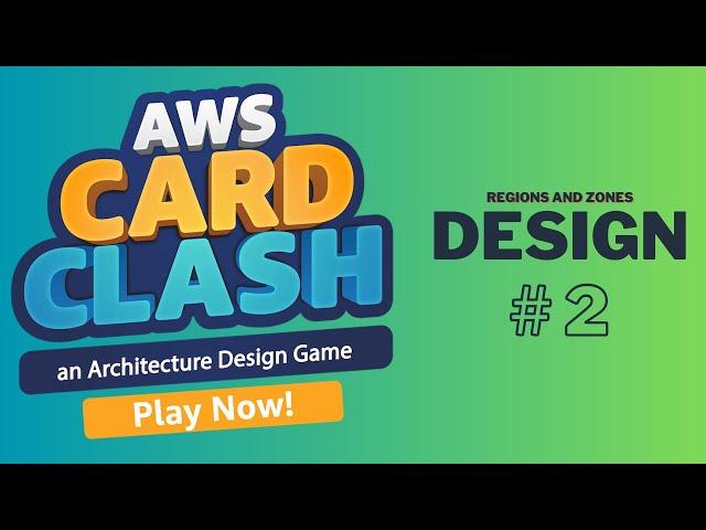 AWS CARD CLASH CLOUD PRACTITIONER LVL 02| AWS ARCHITECTURE DESIGNS | REGIONS AND ZONES