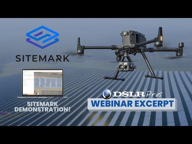 DSLRPros Webinar Excerpt |  Sitemark - Sitemark Demo!