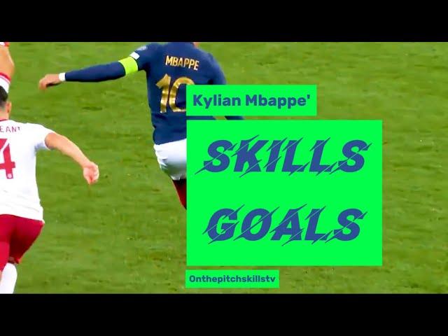 Kylian Mbappe’ |  Amazing  Skills +  Goals