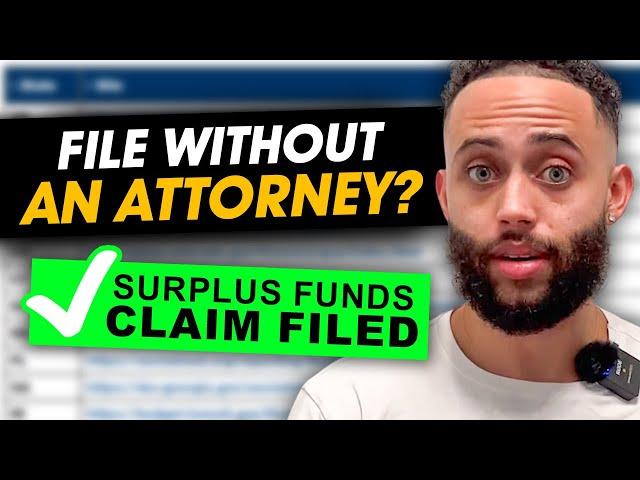 How To File A Surplus Funds Claim WITHOUT an Attorney (3 Things)