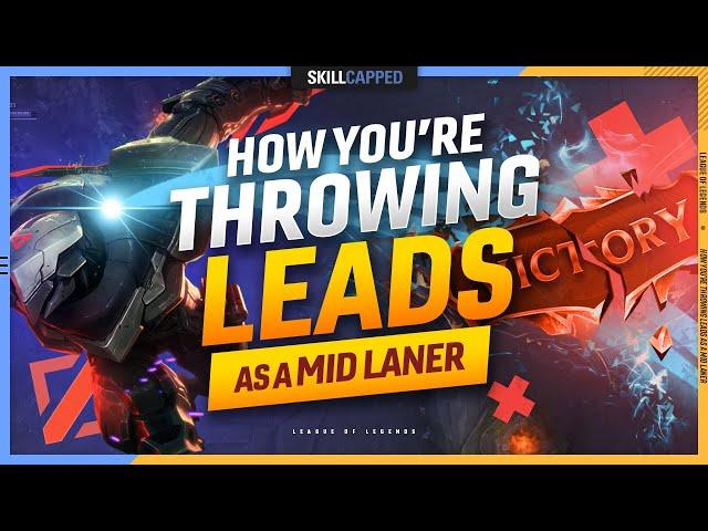 How to STOP THROWING Leads as Mid Lane - League of Legends Guide