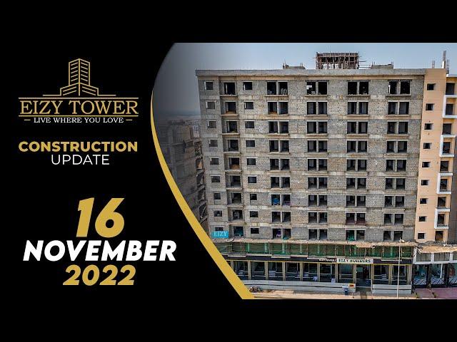 EIZY TOWER 1 | Construction Update | 16 - November - 2022 | Bahria Town Karachi