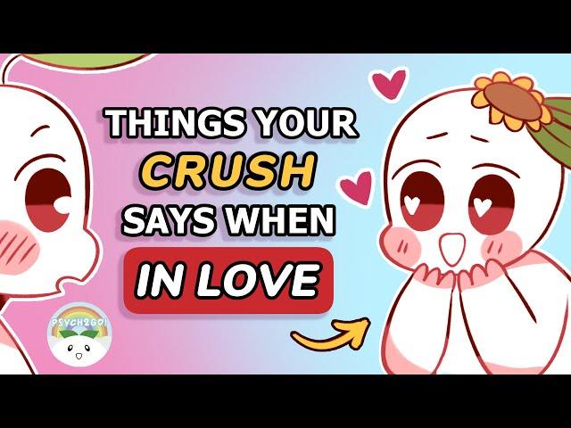 6 Things Your Crush Says When They're In Love