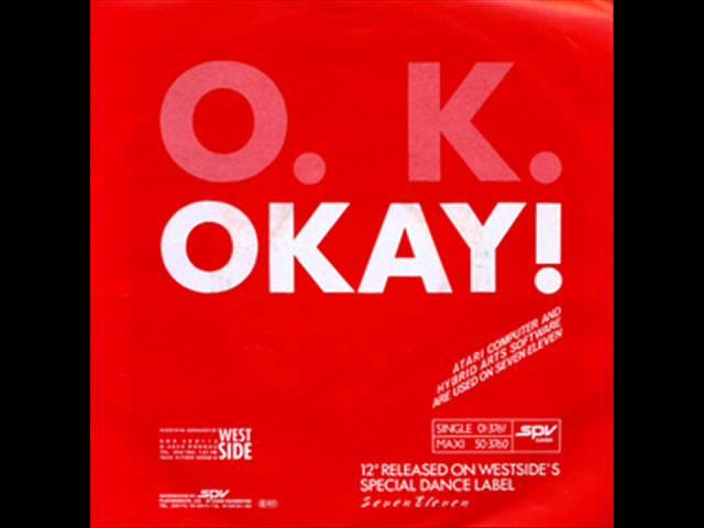 O K    Okay!