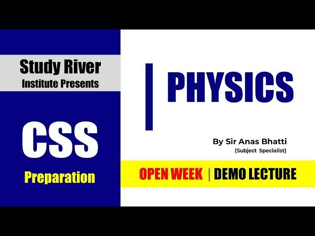 Physics Demo Session | Annas Bhatti | CSS2022 PMS2021