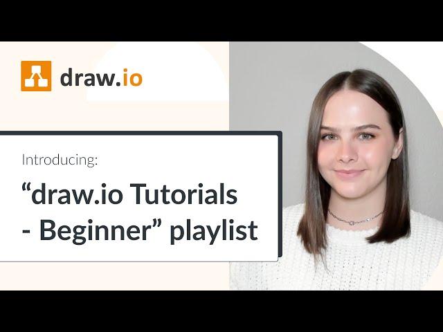 draw.io Tutorials - Beginner playlist