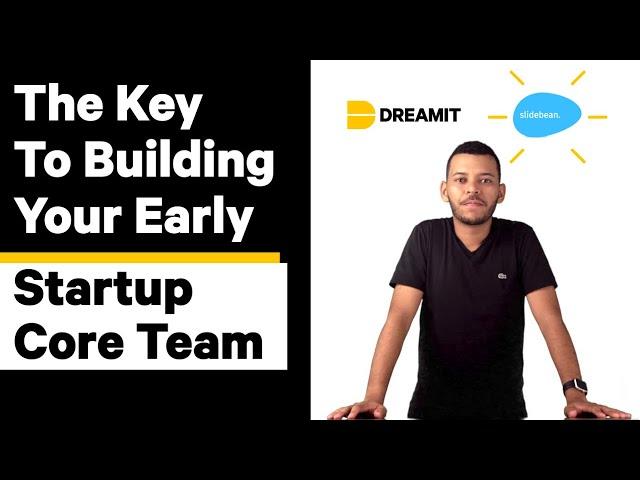 How To Build Your Early Startup Core Team | Dose 022