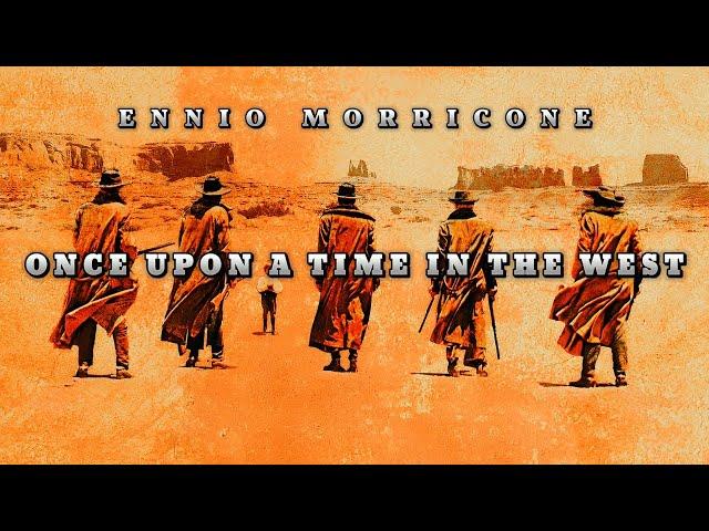 Once Upon A Time In The West | ENNIO MORRICONE