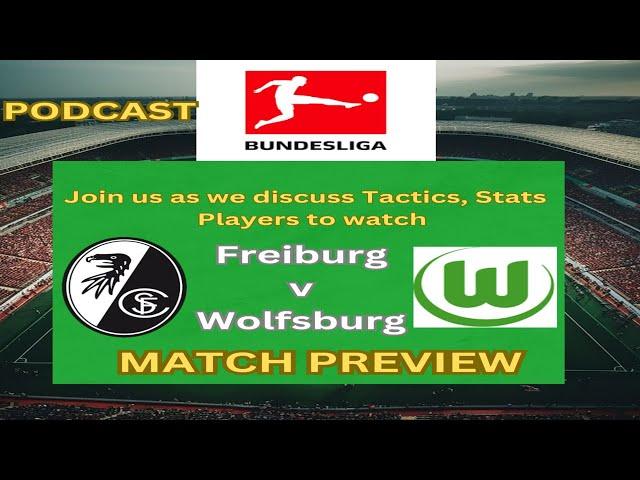 Wolfsburg Going For 5 Wins in a Row, Can Freiburg Stop the Run?