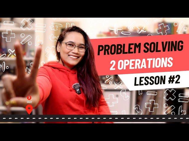 Two-Operation Word Problems | Part 2 - Problem Solving Series