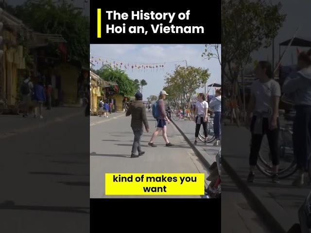  Unraveling the Rich History of Hoi An, Vietnam