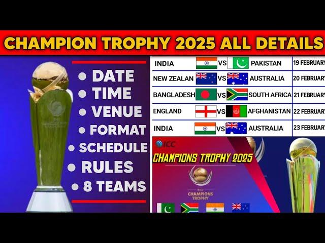 ICC Champions Trophy 2025 Date, Schedule, Venue, Timing, Teams, Format, Host Country