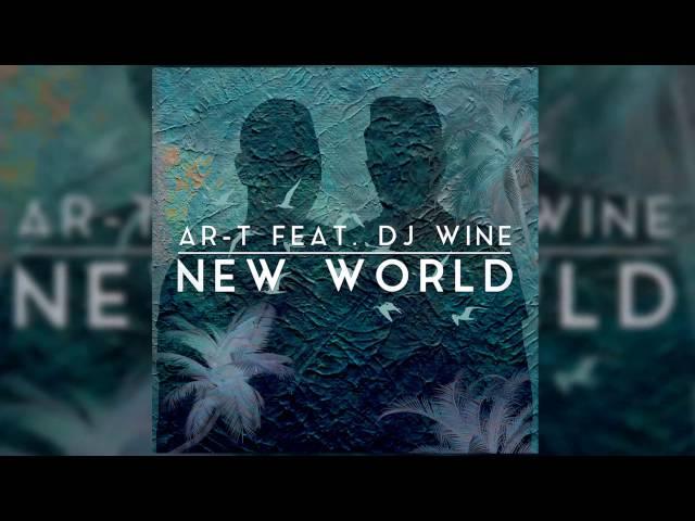 Ar-T feat.DJ Wine - New World