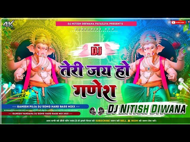 Teri Jay Ho Ganesh Dj Song √√ Genesh Wandna Dj Remix Song √√ Ganesh Puja Hard Dholki Mix Dj Nitish