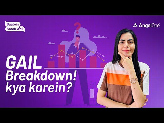 GAIL Share Analysis  | 34% Drop Since October – Time to Buy? | Angel One